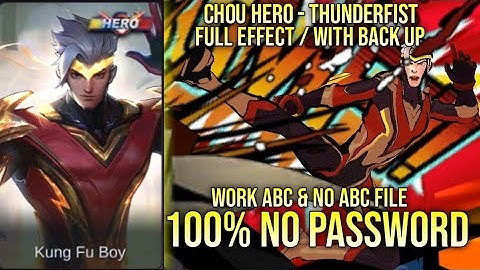 CHOU HERO THUNDERFIST SKIN SCRIPT NO PASSWORD FULL EFFECT WORK ABC & NO ABC FILE YVE PATCH