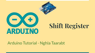 [Arduino] 15. Mở rộng cổng IO với Thanh ghi dịch 74HC595
