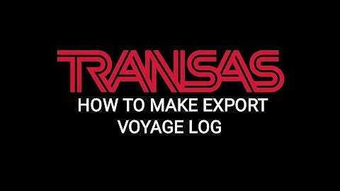 КАК СДЕЛАТЬ EXPORT VOYAGE LOG НА ЭКНИС ТРАНЗАС.HOW TO MAKE EXPORT VOYAGE LOG ON ECDIS TRANSAS