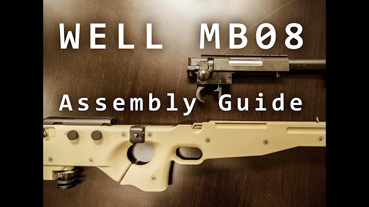 Well MB08 L96-Type Sniper Rifle Assembly Guide