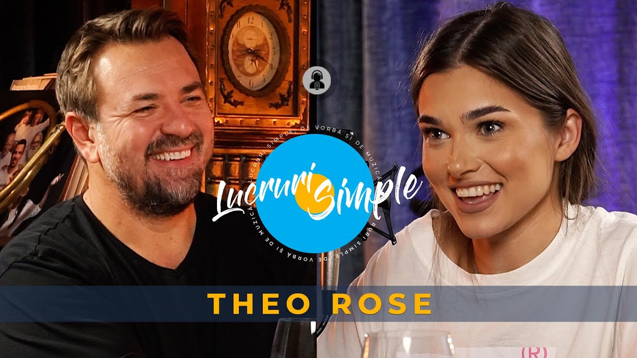 LUCRURI SIMPLE | Ep. 10 | THEO ROSE
