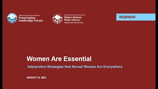 Women Are Essential: Interpretive Strategies that Reveal Women Are Everywhere (Forum Webinar Part 2
