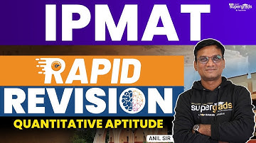 IPMAT Rapid Revision 2023 | IPMAT Indore 2023 Quantitative Aptitude | IPMAT Indore 2023 Exam
