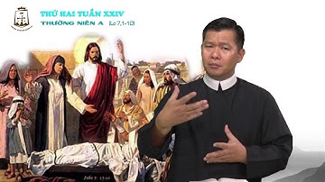 Thứ Hai tuần XXIV Mùa Thường Niên A_Lc 7,1-10 – Lm Phaolô Nguyễn Hữu Thuận CSsR 18/09/201