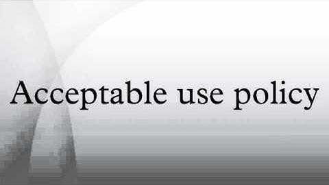 Acceptable use policy