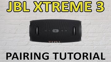 JBL Portable Speaker Xtreme 3 Pairing | How To Tutorial
