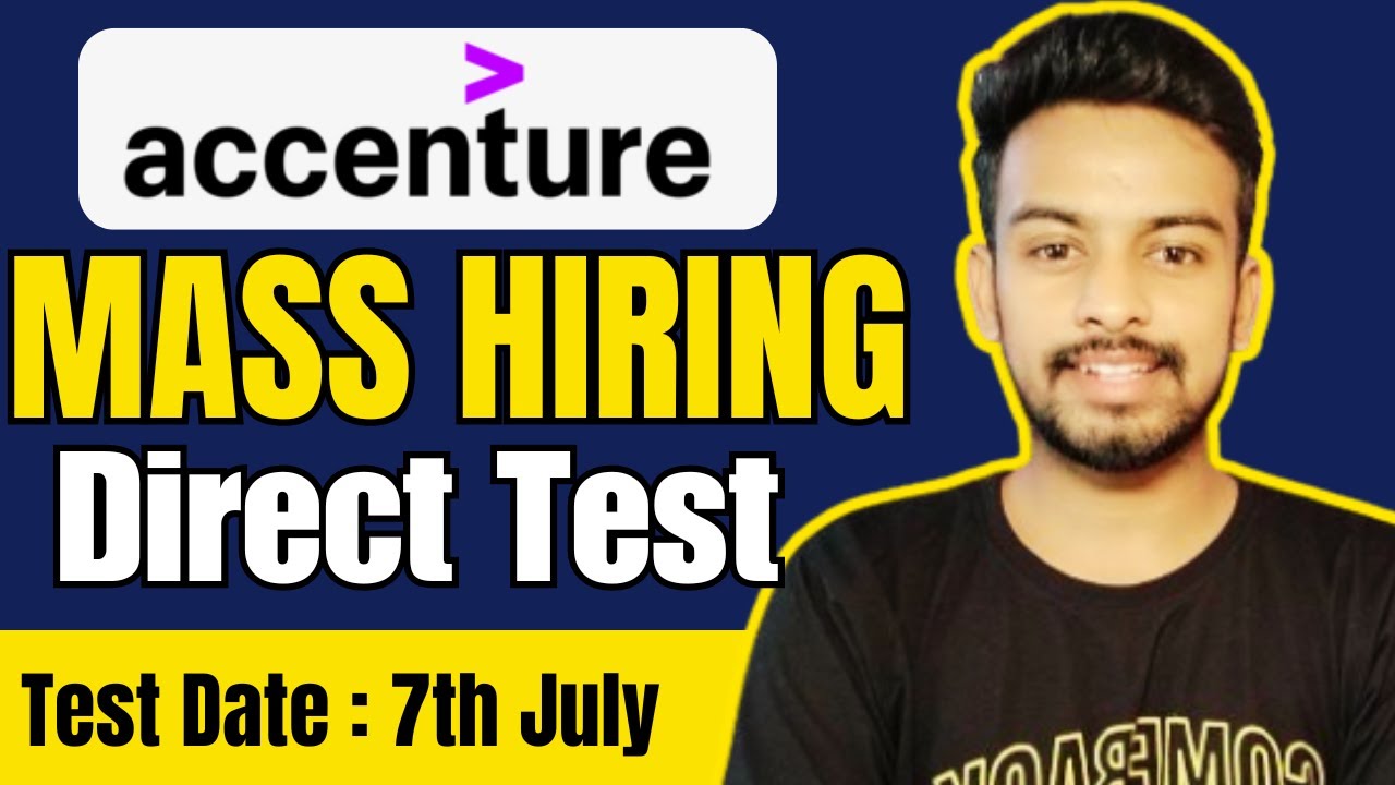 Accenture Mass Hiring Announcement | Direct Test Hiring | OFF Campus ...