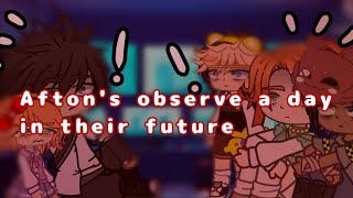 Afton's observe a day in their future [FNAF] •ft:afton family• ||gc/gacha club||