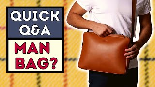 WHICH 'MAN-BAG' TO SELECT | MESSENGER BAGS FOR MEN