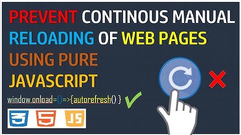 HTML for beginners | How to enable automatic reloading feature for web pages using javascript ?