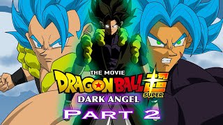 Dragon Ball Super DARK ANGEL (Part 2) - Birth of the strongest saiyan [Fan Animation]