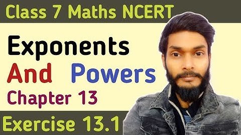 Exponents And Power Chapter 13 Class 7 Ex 13.1 | NCERT Maths Class 7 Chapter 13 Exercise 13.1