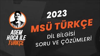 8 2023 Msü Türkçe Çıkmış Di̇l Bi̇lgi̇si̇ Soru Ve Çözümü Adem Hoca