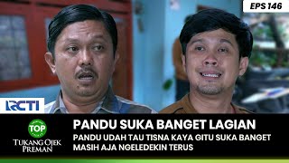 DEMEN BANGET! Pandu Mancing Tisna Buat Ngomel - TUKANG OJEK PREMAN PART 3