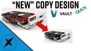 How to use the 'New' Copy Design in Vault, STRAIGHT TO THE POINT EDITION