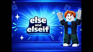 Else And Elseif How To Script In Roblox Studio And Studio Lite