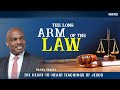 The Heart-to-Heart Teachings of Jesus “The Long Arm of The Law” | Randy Skeete | (Episode 8)