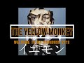【THE YELLOW MONKEY】WELCOME TO MY DOGHOUSE 2013