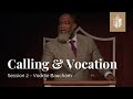 Calling & Vocation - Session 2 | Voddie Baucham