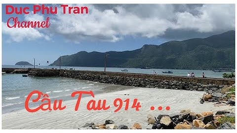 Thuyết minh : Cầu Tàu 914 - Dạo 1 Vòng trung tâm Côn Đảo - Bà Rịa Vũng Tàu ....
