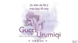 Vietsub Gucci & 乌鲁木齐  Gucci & Urumqi   TikTok ♪Song Lục♪