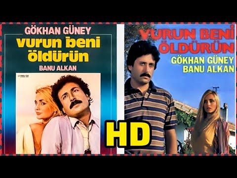 Vurun Beni Öldürün 1980 - Gökhan Güney - Banu Alkan - HD Türk Filmi