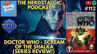 Nerdstalgic Main-Quest Ep 112. Doctor Who - Scream of The Shalka (Series Review) 🌌