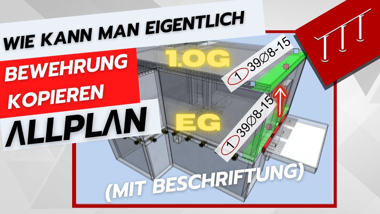 Wie kopiert man Bewehrung+Beschriftung in das nächste Geschoss? - Allplan