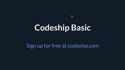 An Introduction to Codeship Basic