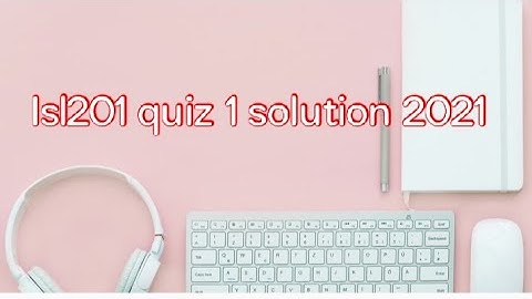 Isl 201 quiz 1 solutions 2021 || Virtual university