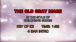 Children's Happy Songs - The Old Grey Mare (Karaoke)
