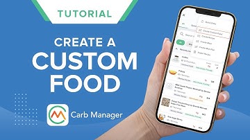 How to Create a Custom Food in Carb Manager