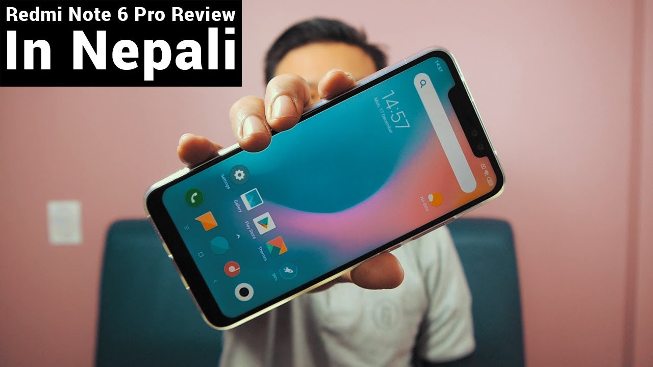 Redmi Note 6 Pro Review In Nepali Gadgets In Nepal Youtube