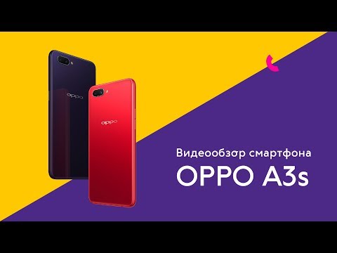 Видеообзор смартфона OPPO A3s