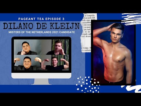 Pageant Tea Episode 3 - Q&A with Dilano De Kleijn (Misters of the Netherlands 2021 Candidate)