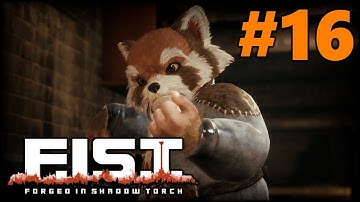 F.I.S.T. Forged In Shadow Torch. Part 16 (no comments)