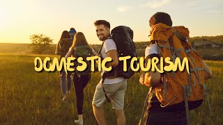 Domestic Tourism | Some Key Facts To know About Domestic Tourism | Travel Story EP - 31