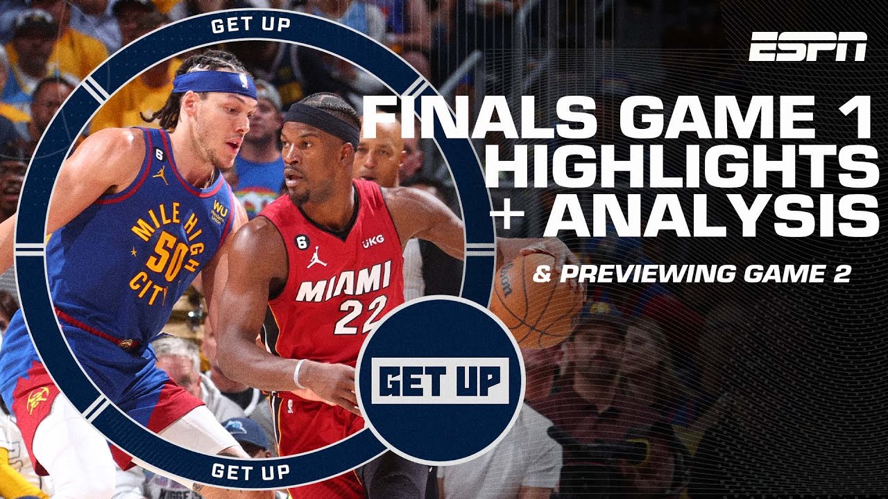 NBA Finals Game 1 Highlights + Analysis 🏀 Get Up