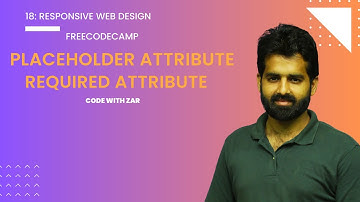 HTML Tutorial Placeholder & Required attribute | Responsive Web Design Tutorials #18 | Code With ZAR