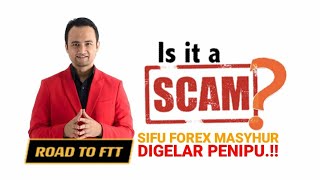 Sifu Forex Masyhur Digelar Penipu?