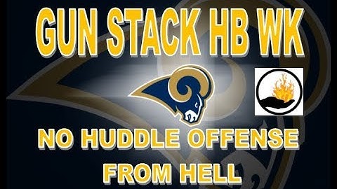 Madden 18 LA RAMS SCHEME - GUN STACK HB WK - 6 PLAYS - GREAT FOR NO HUDDLE