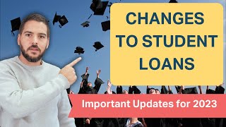 New Student Loan Changes 2023