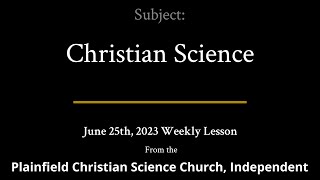 June 25th, 2023 Weekly Lesson — Christian Science