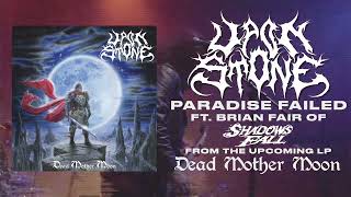 Upon Stone - Paradise Failed Feat. Brian Fair Of Shadows Fall (Visualizer Video)
