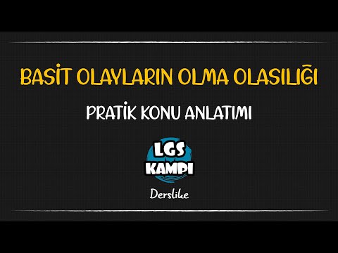 Basit Olayların Olma Olasılığı / LGS KAMPI