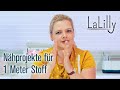 Nähprojekte für 1 Meter Stoff - meine Empfehlungen | LaLilly