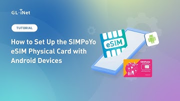 How to Set Up the SIMPoYo eSIM Physical Card with Android Devices | Step-by-Step Guide