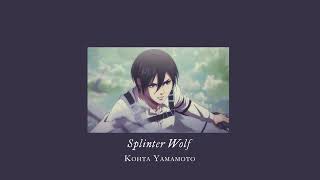 KOHTA YAMAMOTO - Splinter Wolf (slowed + reverbed)
