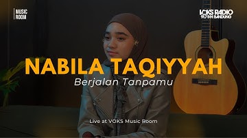 Nabila Taqiyyah - Berjalan Tanpamu | Live At VOKS Music Room