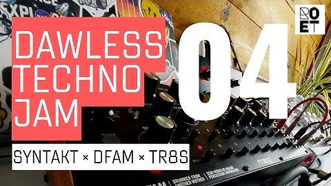 DAWless Techno Jam 4 | Syntakt × DFAM × TR8S | DAWless ACID Techno Jam